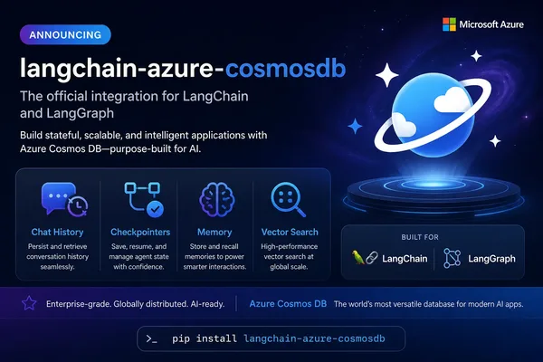 langchain-azure-cosmosdb: Tek Veritabanıyla Agentic Uygulamalar