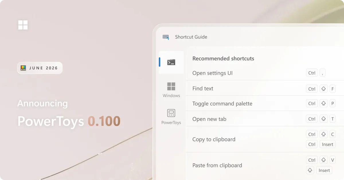 PowerToys 0.100: Shortcut Guide ve Command Palette Yenilendi