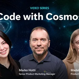 Code with Cosmos: Dört Bölümde Üretime Hazır AI Uygulaması